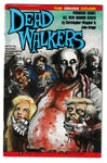 DEAD WALKERS  #1 - Rare Gross Cover Edition